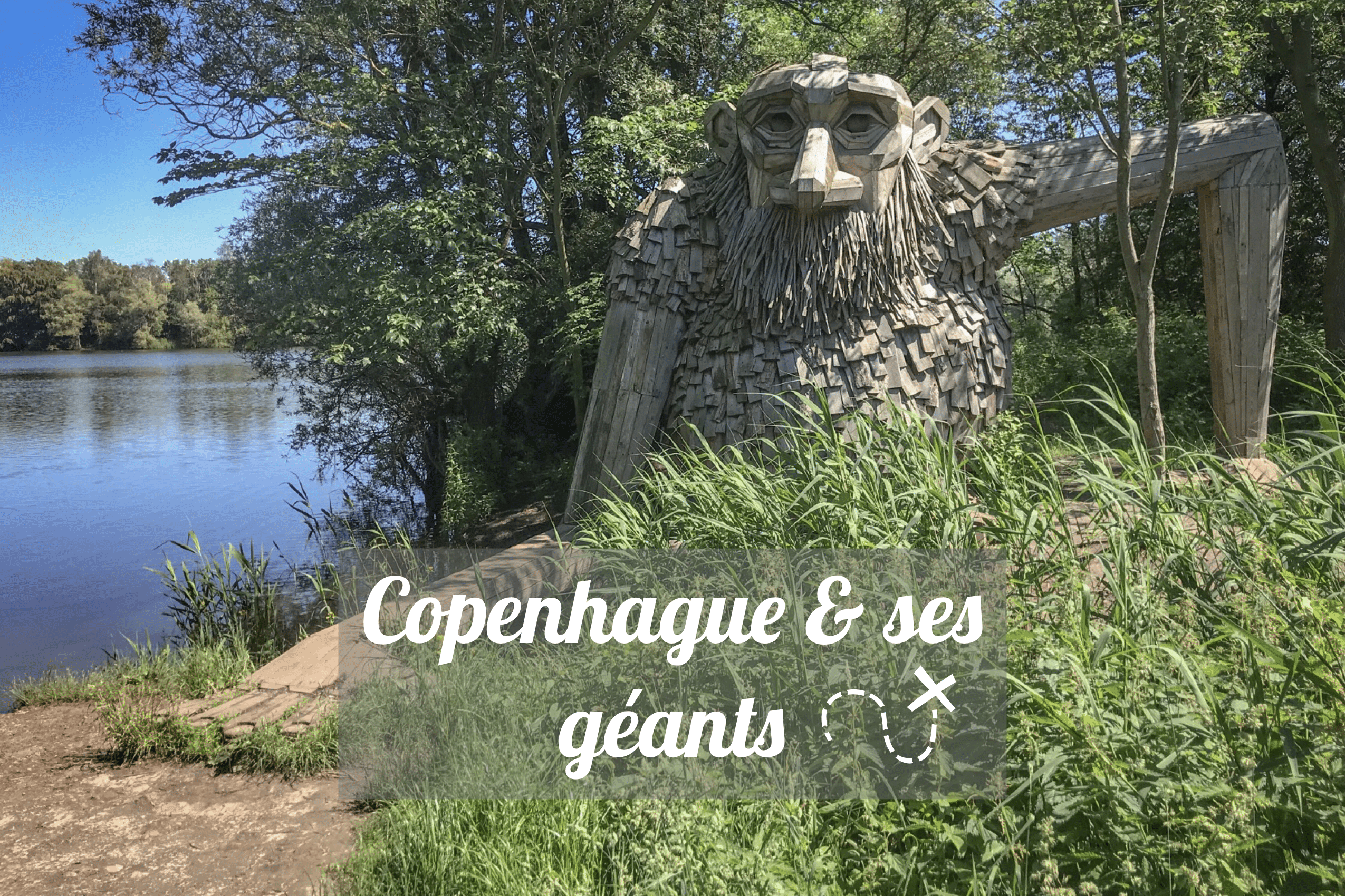 copenhague insolite géants thomas dambo
